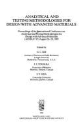 Analytical and Testing Methodologies for Design with Advanced Materials: Proceedings of the International Conference on Analytical and Testing Methodologies for Design with Advanced Materials (Atman '87), August 26-28, 1987 - Sih, G C