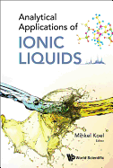 Analytical Applications of Ionic Liquids