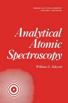 Analytical Atomic Spectroscopy - Schrenk, William G