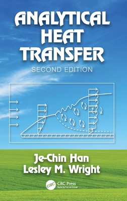 Analytical Heat Transfer - Han, Je-Chin, and Wright, Lesley