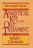 Analytical Key to the Old Testament, Vol. 2: Judges 2 Chronicles