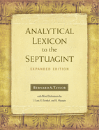 Analytical Lexicon to the Septuagint: Expanded Edition