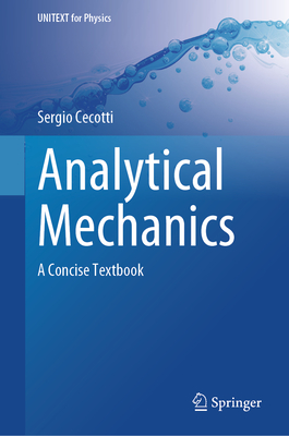 Analytical Mechanics: A Concise Textbook - Cecotti, Sergio