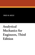 Analytical Mechanics for Engineers, Third Edition