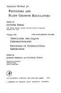 Analytical Methods for Pesticides and Plant Growth Regulators: Thin-layer and Liquid Chromatography and Analyses of Pesticides of International Importance v. 7