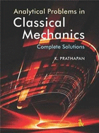 Analytical Problems in Classical Mechanics: Complete Solutions