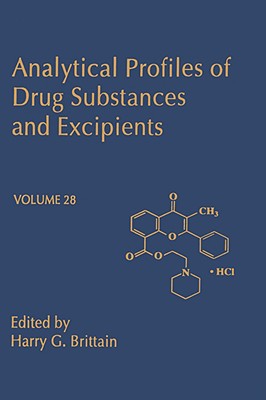 Analytical Profiles of Drug Substances and Excipients: Volume 28 - Brittain, Harry G
