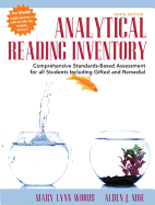 Analytical Reading Inventory: Comprehensive Standards-Based Assessment for All Students Including Gifted and Remedial