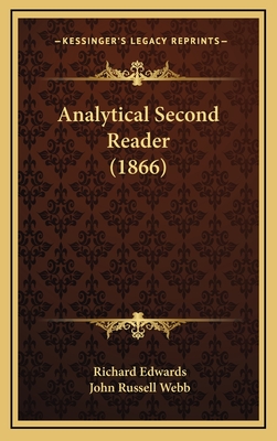Analytical Second Reader (1866) - Edwards, Richard, and Webb, John Russell