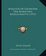 Analytische Geometrie Der Kubischen Kegelschnitte (1913)