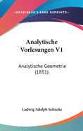 Analytische Vorlesungen V1: Analytische Geometrie (1851)