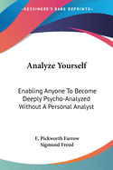 Analyze Yourself: Enabling Anyone To Become Deeply Psycho-Analyzed Without A Personal Analyst