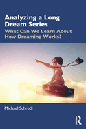 Analyzing a Long Dream Series: What Can We Learn about How Dreaming Works?