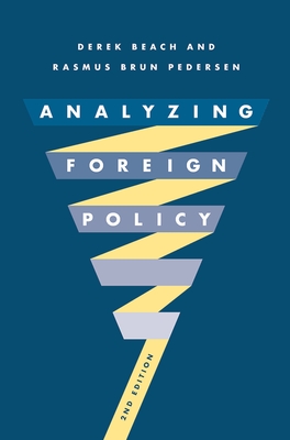 Analyzing Foreign Policy - Beach, Derek, and Pedersen, Rasmus Brun