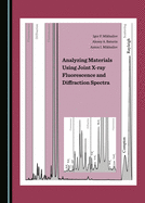 Analyzing Materials Using Joint X-ray Fluorescence and Diffraction Spectra