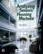 Analyzing Seniors' Housing Markets - Brecht, Susan B