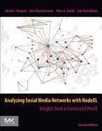 Analyzing Social Media Networks with Nodexl: Insights from a Connected World