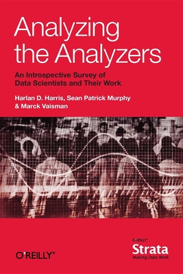 Analyzing the Analyzers - Harris, Harlan, and Murphy, Sean, and Vaisman, Marck