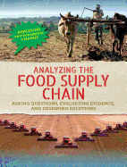 Analyzing the Food Supply Chain: Asking Questions, Evaluating Evidence, and Designing Solutions