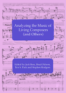 Analyzing the Music of Living Composers (and Others)