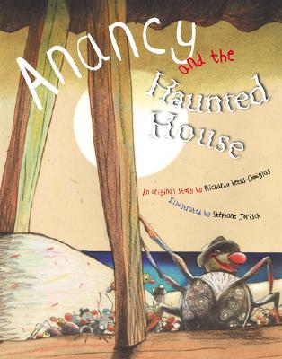 Anancy and the Haunted House - Keens-Douglas, Richardo