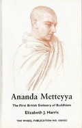 Ananda Metteyya: The First British Emissary of Buddhism