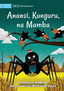 Anansi, the Crows, and the Crocodile - Anansi, Kunguru, na Mamba