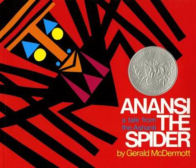 Anansi the Spider: A Tale from the Ashanti - 