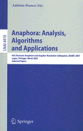 Anaphora: Analysis, Algorithms and Applications: 6th Discourse Anaphora and Anaphor Resolution Colloquium, Daarc 2007, Lagos Portugal, March 29-30, 2007, Selected Papers - Branco, António (Editor)