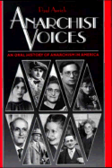 Anarchist Voices: An Oral History of Anarchism in America - Avrich, Paul