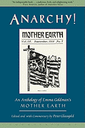 Anarchy!: An Anthology of Emma Goldman's Mother Earth