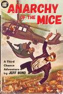 Anarchy of the Mice