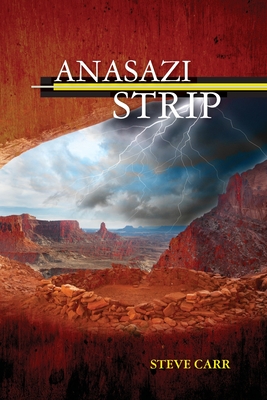 Anasazi Strip - Carr, Steve