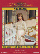 Anastasia: The Last Grand Duchess