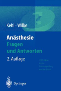 Anasthesie. Fragen Und Antworten: 1500 Fakten Fur Die Facharztprufung Und Das Europaische Diplom Fur Anasthesiologie Und Intensivmedizin (Deaa/Desa)