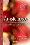 Anastomoses: Types, Techniques/Procedures, Clinical Outcomes & Complications