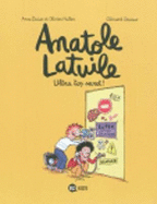 Anatole Latuile, Tome 05: Ultra-Top Secret !