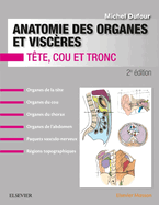 Anatomie Des Organes Et Visceres: Tete, Cou Et Tronc