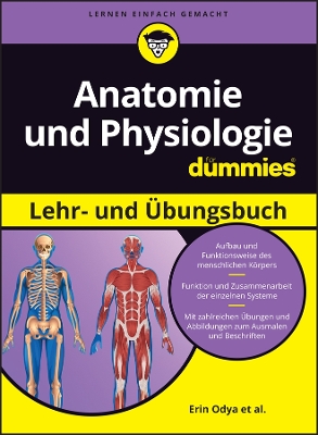 Anatomie und Physiologie Lehr- und bungsbuch fr Dummies - Odya, Erin, and Siegfried, Donna Rae, and Rae-Dupree, Janet