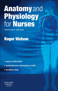 Anatomy and Physiology for Nurses: Print Only Version