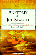 Anatomy of a Job Search: A Nurse's Guide to Finding and Landing the Job You Want - Bozell, Jeanna, R.N., C.P.C. (Preface by)