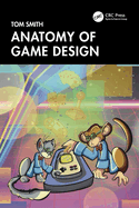 Anatomy of Game Design