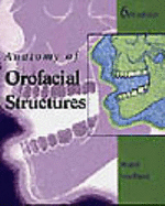 Anatomy of Orofacial Structures - Brand, Richard W, Bs, Dds, and Isselhard, Donald E, Bs, Dds, Fagd, MBA