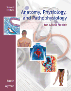 Anatomy, Physiology, and Pathophysiology for Allied Health