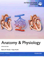 Anatomy & Physiology: International Edition - Marieb, Elaine N., and Hoehn, Katja