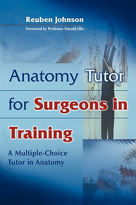Anatomy Tutor for Surgeons in Training - Johnson, Reuben D, and Sahai, Arun, and Epstein, Jonothan