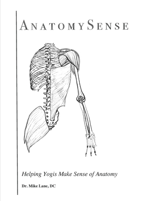 AnatomySense: Helping Yogis Make Sense of Anatomy - Lane, Mike
