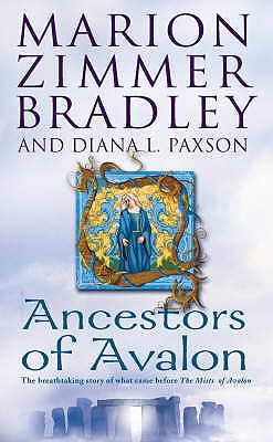 Ancestors of Avalon - Zimmer Bradley, Marion, and Paxson, Diana L.