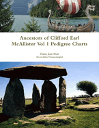 Ancestors of Clifford Earl McAllister Vol 1 Pedigree Charts