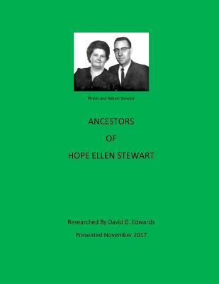 Ancestors of Hope Ellen Stewart - Edwards, David G